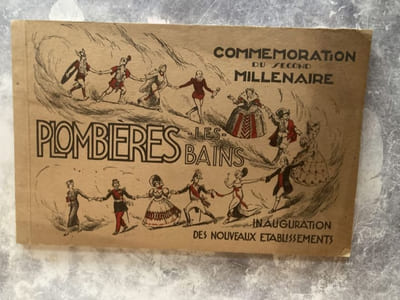 COMMEMORATION DU SECOND MILLENAIRE . PLOMBIERES LES BAINS . INAUGURATION DES NOUVEAUX ETABLISSEMENTS