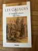 LES  GAULOIS    LE TEMPS DES GLAIVESS. PIERRE RIPERT 