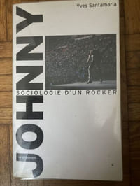JOHNNY SOCIOLOGIE D'UN ROCKER
