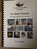 LE VIEUX VESIOUL  ses hotels particuliers   .Ses c&eacute;l&eacute;brit&eacute;s. JACQUES ROBERT