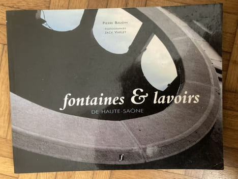 fontaines et lavoirs en haute saône . pierre baudin photographie jack varlet