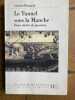 LE TUNEL SOUS LA MANCHE  DEUX SIECLES DE PASSIONS. LAURENT BONNAUD