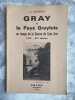 GRAY et le Pays GRAYLOIS au temps de la guerre de cent ans ( XIV - XV si&egrave;cles ). MONNIN Luc