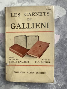 Les carnets de GALLIENI. Publiés par son fils Gaëtan GALLIENI. . GALLIENI