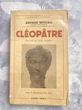 CLEOPÂTRE. Sa vie et son temps.. WEIGALL Arthur