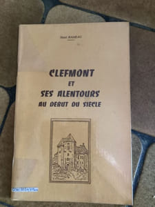 CLEFMONT et ses alentours au début du siècle.