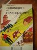 Chroniques de FRANCHE-COMTE.. PEUGET André
