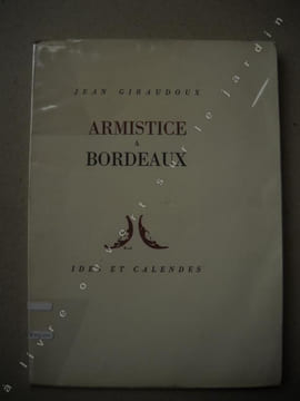 Armistice à BORDEAUX.. GIRAUDOUX Jean