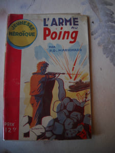 Jeunesse héroïque . L'arme au poing.