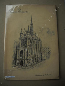 La SAINTE-CHAPELLE du palais.