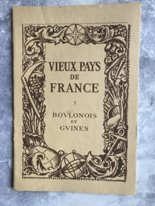 Vieux pays de FRANCE : BOULONOIS et GUINES