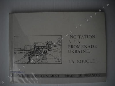 Incitation à la promenade urbaine, La Boucle...
