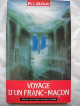Voyage d'un franc-maçon. Les fils du pasteur ANDERSON.. VAUGHAN Paul