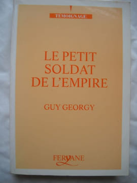 Le petit soldat de l'empire. . GEORGY Guy