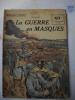 La guerre en masques.. GROC Léon