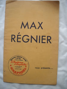 Max REGNIER vous présente...MAX REGNIER et sa compagnie. Rira bien.... Revue en 1 acte et 10 tableaux de Max REGNIER. Musique de Paul MAYE. Décors de MELLANO DE CASSINA. Programme .