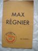 Max REGNIER vous présente...MAX REGNIER  et sa compagnie. Rira bien.... Revue en 1 acte et 10 tableaux de Max REGNIER. Musique de Paul MAYE. Décors de ...