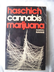 Haschich, cannabis et marijuana. Le chanvre trompeur.