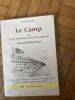 Le camp ou la vie tumultueuse d'Arar le guerrier - Camp n&eacute;olithique de Vaivre et Chariez, vers 3600 avant J&eacute;sus-Christ - Roman pr&eacute;historique. TARANTO ...