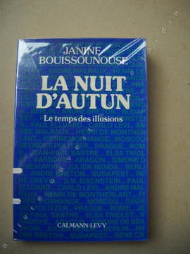 La nuit d'Autun.Le temps des illusions.. BOUISSOUNOUSE Janine