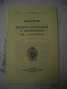 Bulletin de la société historique et archéologique de LANGRES:Le collège de LANGRES avant l'intallation des Jésuites . IV. Les régents par G. VIARD.Les origines de Richard DE FOULON par G. VIARD.En lisant : les incunables. A l'origine du livre imprimé.Chronique de la société.Table du tome XVII.