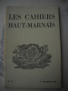 Les Cahiers Haut-marnais :Adresse.Un écrivain de premier ordre, par P. TRAHARD.Diderot et le théâtre, par Fr. PRUNER.A propos du "Shérif", par J. ...
