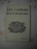 Les Cahiers Haut-marnais :Adresse.Le petit train de Nuremberg, par P. ARNOULT.Le souterrain de Fontaines-sur-Marne est-il un aqueduc?, par Y. ...