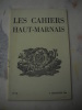 Les Cahiers Haut-marnais :Adresse.Un rapport de Jean-Baptiste Bouchardon sur le clocher de Cirfontaines-en-Azois, par L. DILLEMANN.Industrie lithique ...
