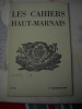 Les Cahiers Haut-marnais :Adresse.Les fouilles de "Charge-d'eau" à Andilly-en-Bassigny, par P. BALLET.Chronique des Arts 1967, par le Docteur Henry ...