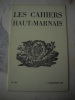 Les Cahiers Haut-marnais :Adresse.Cette année-là...1870 en Haute-Marne, par M. GUYARD.Vieilles pierres de chez nous : Croix du canton de Chevillon, ...