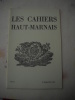 Les Cahiers Haut-marnais :Fouilles d'Andilly-en-Bassigny - Campagne 1979, par M. T. ZEYER et P. BALLET.L'appareil de l'Etat à la fin du Directoire (2e ...