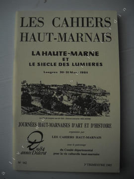 Les Cahiers Haut-marnais :A l'aube du siècle des Lumières, la philosophie et la religion du conseiller au Présidial de Langres, J.-C. Gousselin ...