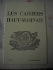 Les Cahiers Haut-marnais :Un Quarante-huitard haut-marnais : Charles Lignée, par C. LESEUR.A propos de l'église de Dancevoir, par J. FUSIER.Le ...