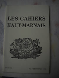 Les Cahiers Haut-marnais :Remarques architecturales sur le bâtiment des frères convers de l'ancienne abbaye cistercienne de Longuay, par G. VILAIN.Notes d'histoire généalogique sur la maison de Marac au XIIe et XIIIe siècles, par P. M. DASSARGUES.Balzac et Pierre Le Moyne, par G. BANDERIER.80e anniversaire de la bataille de Verdun : la mort d'un soldat dervois à Douaumont (fin février 1916), texte présenté par P. CORBET.La guerre et la captivité de René Lambert, 1916-1918, texte édité par A. GROSSETETE; présentation par le Colonel H. DUTAILLY.Les derniers jours de l'occupation allemande à Chaumont (30 août-14 septembre 1944), par L. LAMARRE.Découverte de la matrice du sceau de Saint-Laurent de Joinville, par R. DE LA HAYE.Notes de lecture, par G. ALVES, M. THENARD.