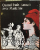 Quand Paris dansait avec Marianne. 1879-1889. TARDI (Jacques) ; ICONOGRAPHIE REPUBLICAINE