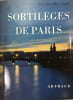 Sortil&egrave;ges de Paris.. CALI (Fran&ccedil;ois). DOISNEAU. BRASSAI, RONIS