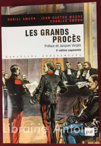 Les Grands procès. Préface de Jacques Vergès. 