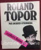 Roland Topor. . STERNBERG (Jacques)