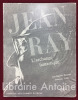 Jean Ray, l'archange fantastique. . [RAY (Jean)] BARONIAN (Jean-Baptiste), LEVIE (Françoise)