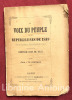 La Voix du Peuple ou les Républicaines de 1849. Chants populaires, démocratiques et sociaux faisant suite aux républicaines de 1848.. [CHANSONNIER]