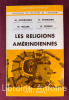 Les Religions amérindiennes.. KRICKEBERG (W.). TRIMBORN (H.). MULLER (W.). ZERRIES (O.)