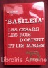 "Basileia" Les Césars, les rois d'Orient et les "Mages".  . GAGE (Jean)