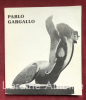 Pablo Gargallo 1881-1934. [GARGALLO (Pablo)]