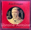 Jean Fouquet. Catalogue rédigé par Nicole Reynaud. Les dossiers du département des peintures n° 22. [FOUQUET Jean] REYNAUD (Nicole)