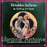 Retables italiens du XIIIe au XVe siècle. Catalogue établie par Claudie Ressort sauf les fiches n°18-21 rédigées par Sylvie Béguin et n°5-6, 7-8, 9-12, 17, 22, 26, 30-31 rédigées par Michel Laclotte. Les dossiers du département des peintures n° 16.