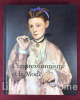 L'impressionnisme et la mode. Catalogue de l'exposition présentée à Paris au musée d'Orsay.. [MODE - ART]