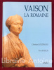 Vaison-la-Romaine.. GOUDINEAU (Christian). KISCH (Yves de)