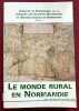 Le monde rural en Normandie. Annales de Normandie, série des congrès des sociétés historiques et archéologiques de Normandie. Volume 3. Textes ...