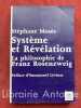 Système et Révélation. La philosophie de Franz Rosenzweig. Préface d'Emmanuel Lévinas. Deuxième édition revue et corrigée.. MOSES (Stéphane). LEVINAS ...