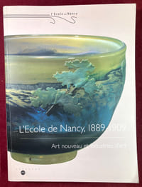 L'Ecole de Nancy 1889-1909. Art nouveau et industries d'art.